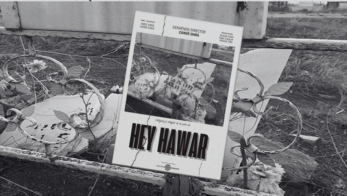 'Hey Hawar' belgeselinin fragmanı yayınlandı